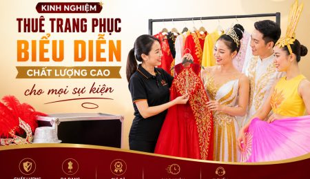 Kinh nghiệm thuê trang phục biểu diễn chất lượng cao